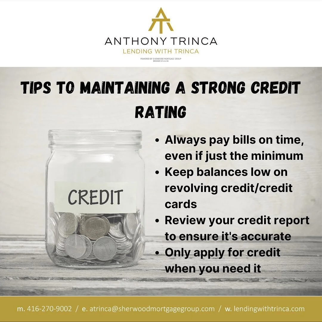 Credit is extremely important!! Here are a few tips to keep it where it in good standing!
.
.
.
Anthony Trinca
Mortgage Agent
Sherwood Mortgage Group #12176
416-270-9002
Atrinca@sherwoodmortgagegroup.com

#sherwoodmortgagegroup #mortgageagent #realto