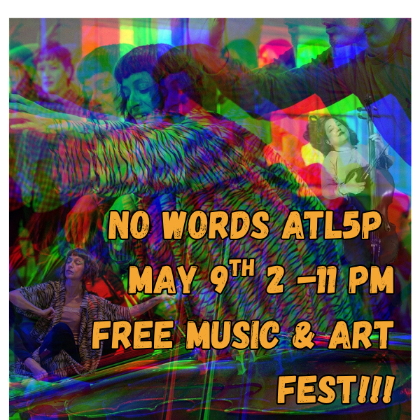 NoWordsATL5P Music and Arts Fest