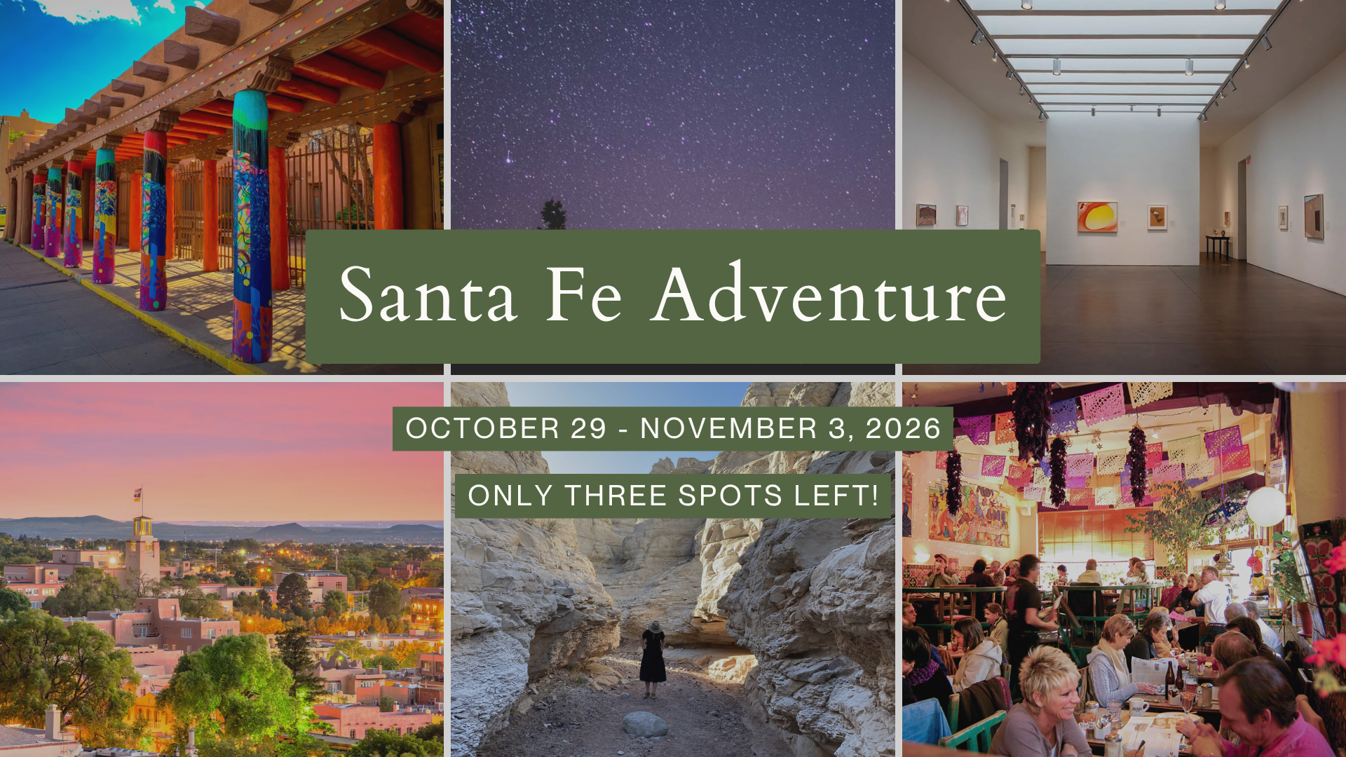 Santa Fe Sacred Journey is OPEN: Only three spots left