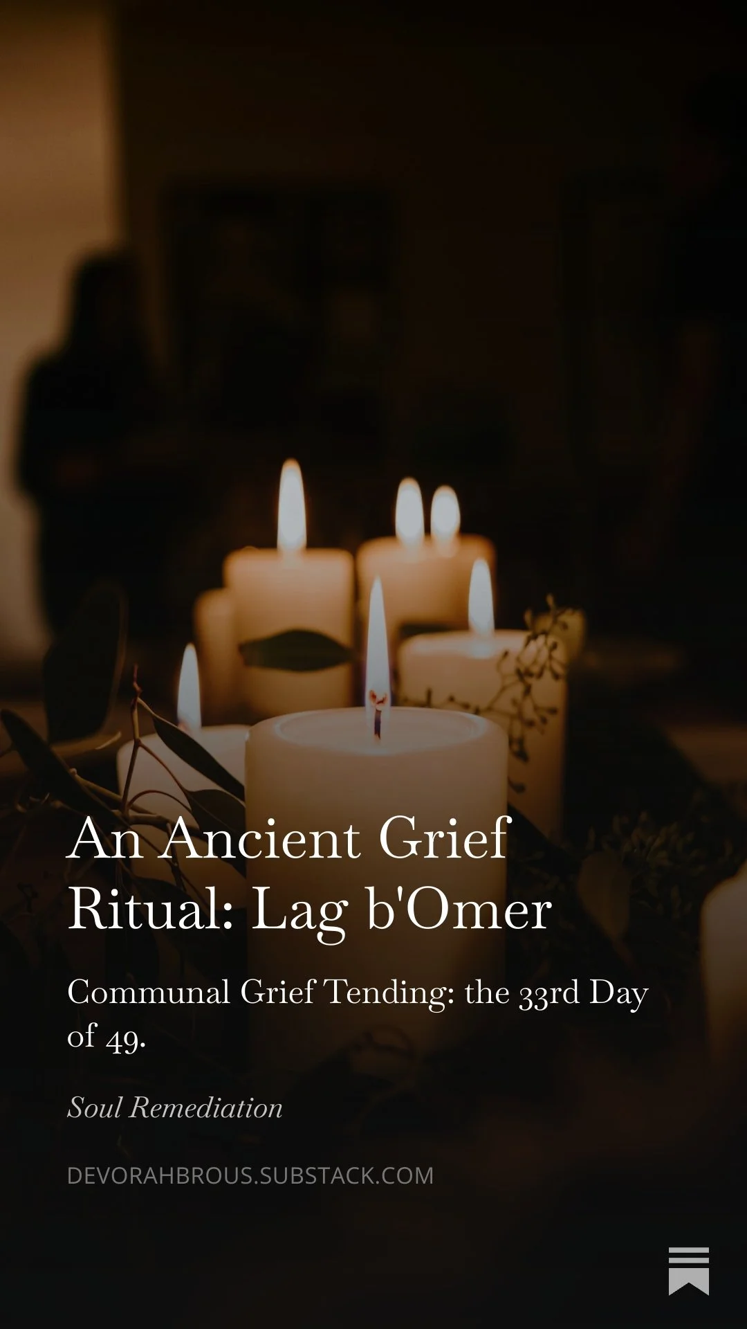 An Ancient Grief Ritual: Lag b’Omer
