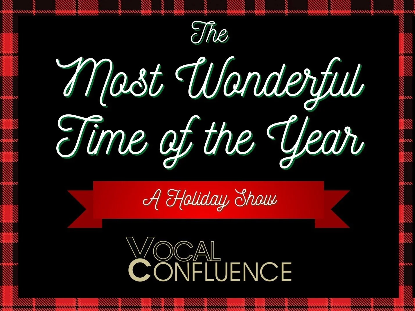 The Most Wonderful Time of the Year: A Holiday Show