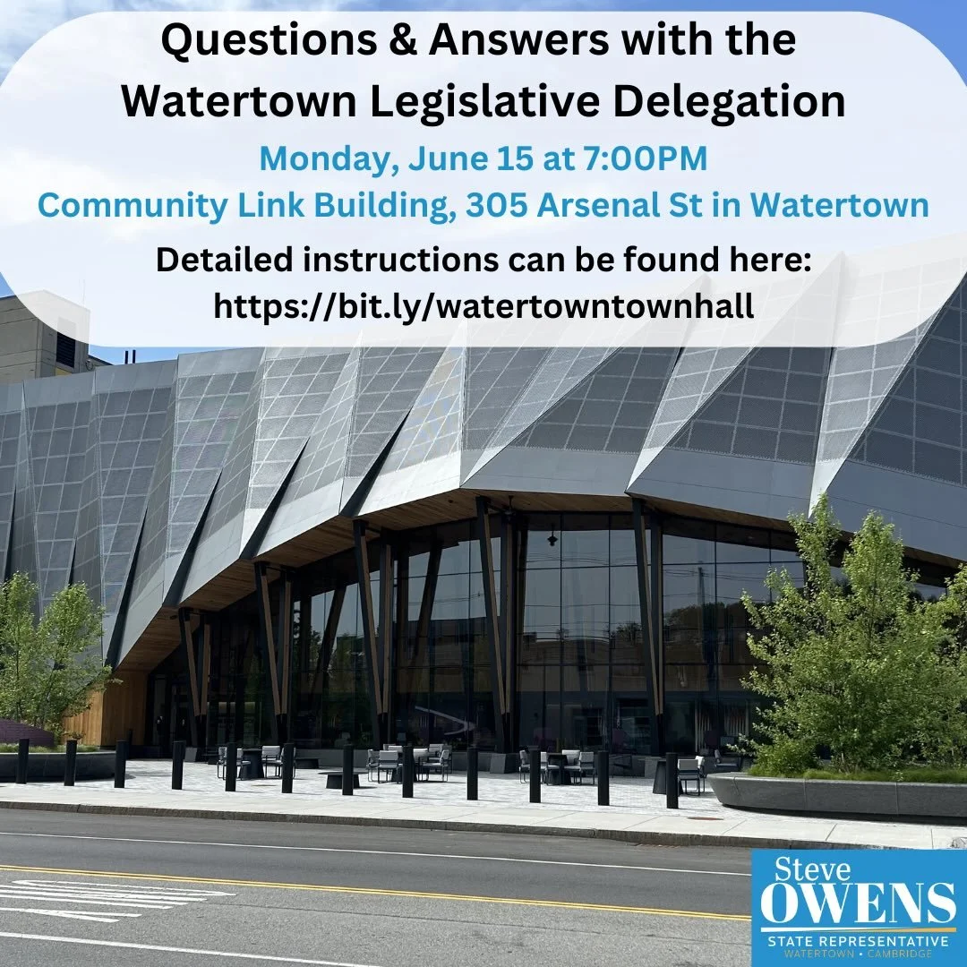 Please join Senator Brownsberger, Representative Lawn &amp; I this Monday, June 15 for a Q&amp;A session for Watertown residents in the Community Room at 305 Arsenal St, Watertown! Come to hear and ask about the issues important to you!