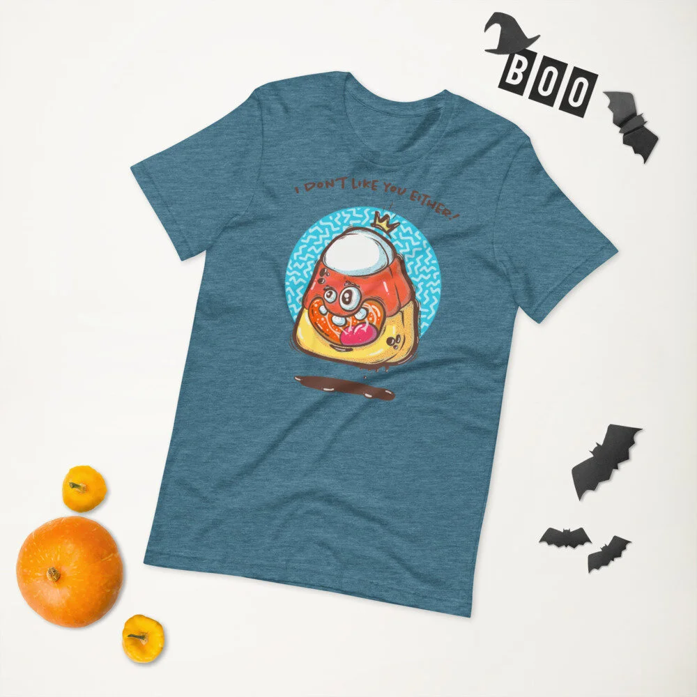 Halloween unisex t-shirt with funny candy corn monster and words I don't like you either