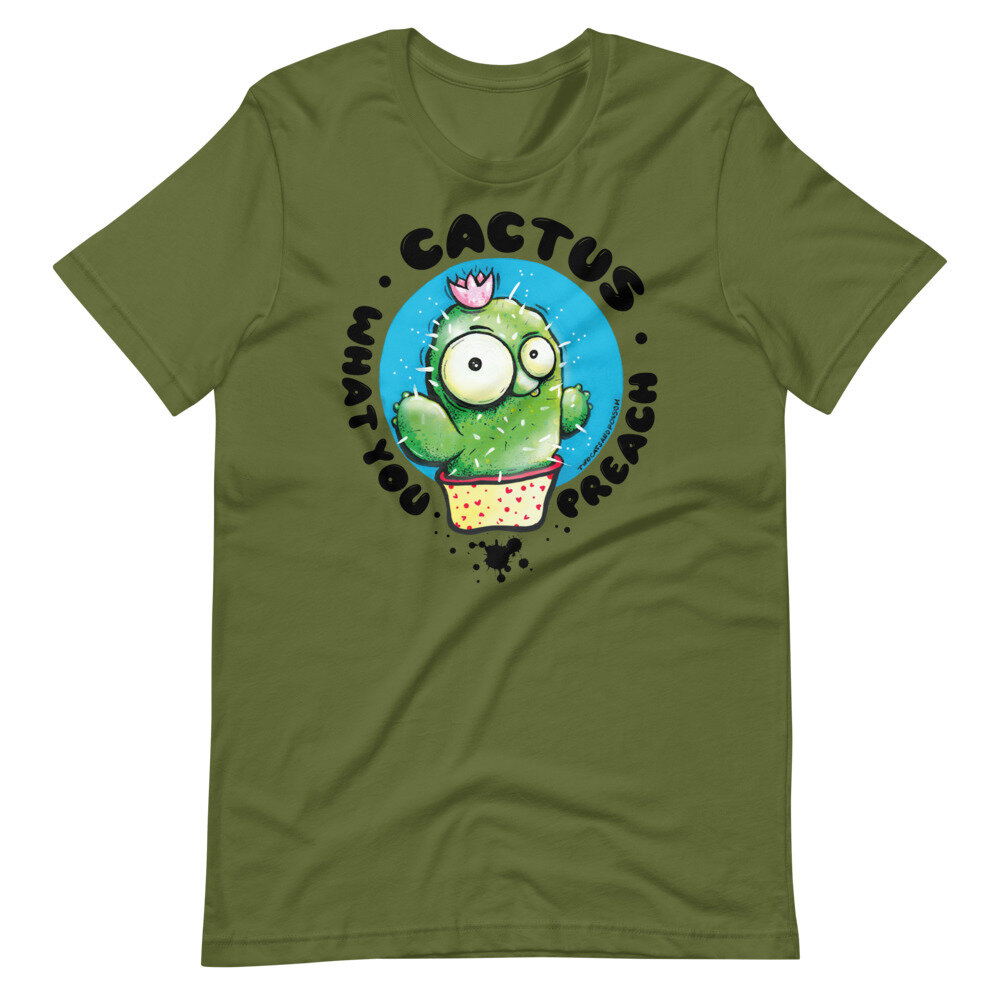 green t-shirt featuring cartoon cactus in a pot with words "cactus what you preach" around it