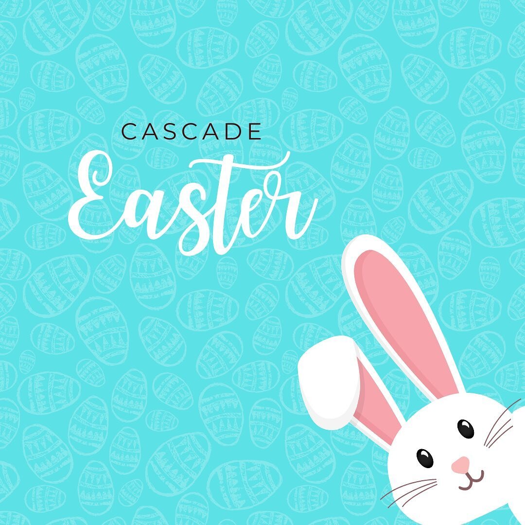 Not sure if you&rsquo;ve heard but&hellip;.
Easter is Sunday!

We invite you to celebrate with us.
What&rsquo;s happening at Cascade?
10-10:30: coffee on the patio + come get your photo taken in the LAC!
10:15-10:30: kiddos can be checked into classr