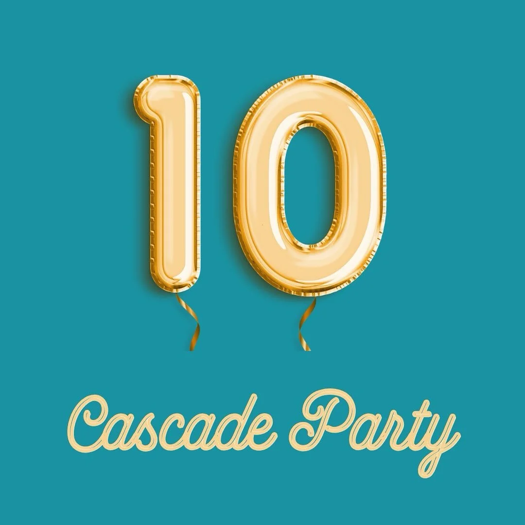 Cascade turns TEN tomorrow and you (yes you) are invited because Cascade couldn&rsquo;t be exist without you.

After service we will be having a party that includes: bounce house, temporary tattoos, our favorite mini pony, ice cream truck, pizza and 