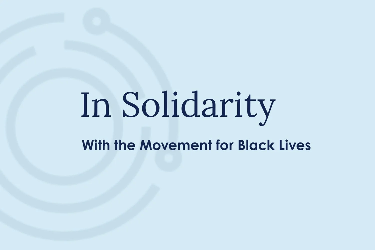 In Solidarity With the Movement for Black Lives