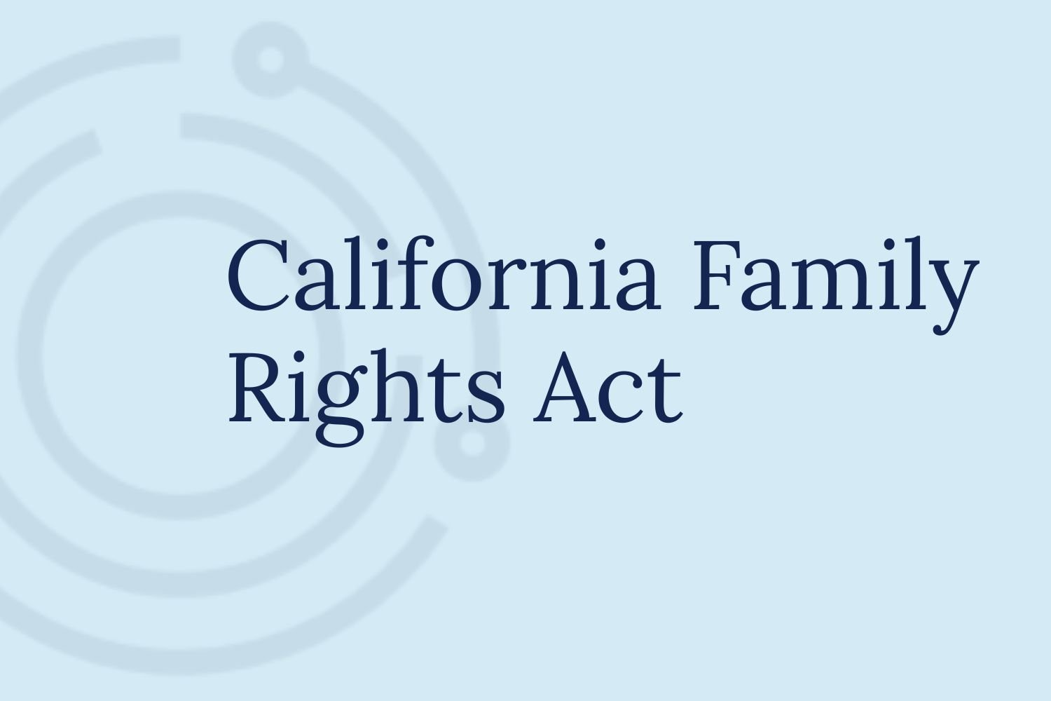 California Family Rights Act