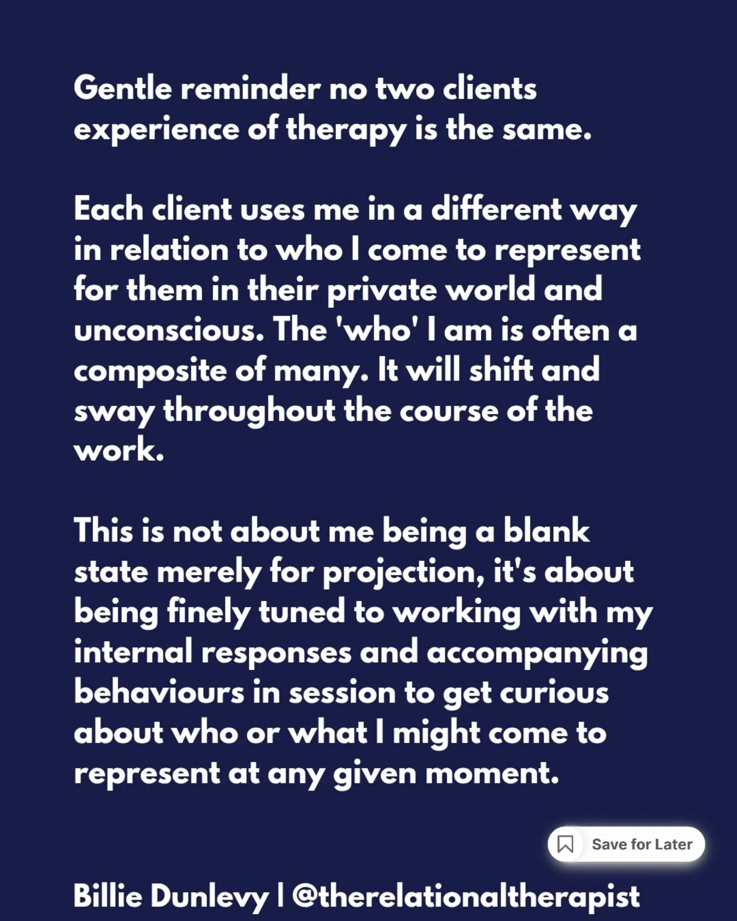 I'm very fortunate in my practice to get client referrals that come to find me via a previous or existing clients recommendation.

Gentle reminder that no two experiences of therapy are the same.

As they are made up uniquely of you and me, what you 