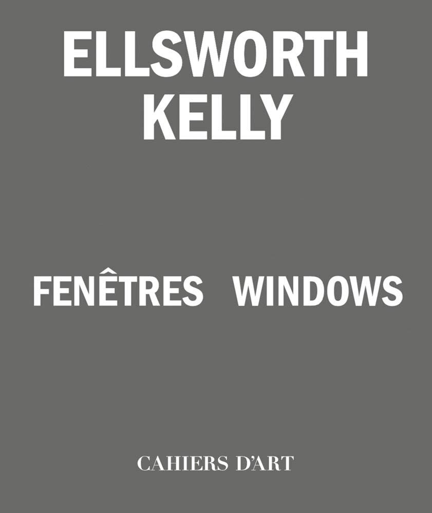 Ellsworth Kelly- Windows
