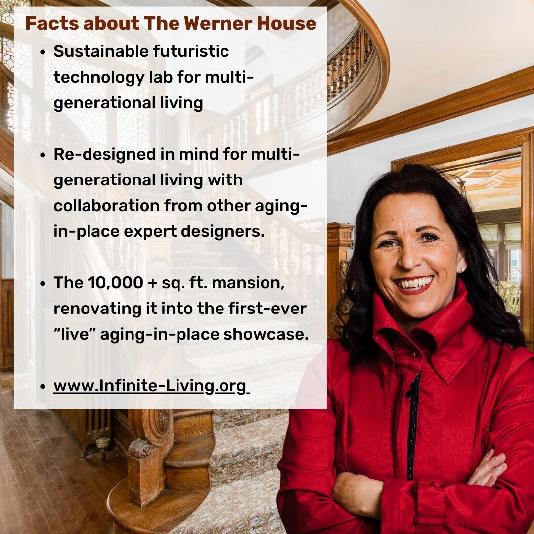 What is The Werner House? It is the first-ever aging in place showcase designed with older adults in mind using technology that improves all of our lives. The historic mansion is all accessibility with no sacrifice on style as well as the historic pr