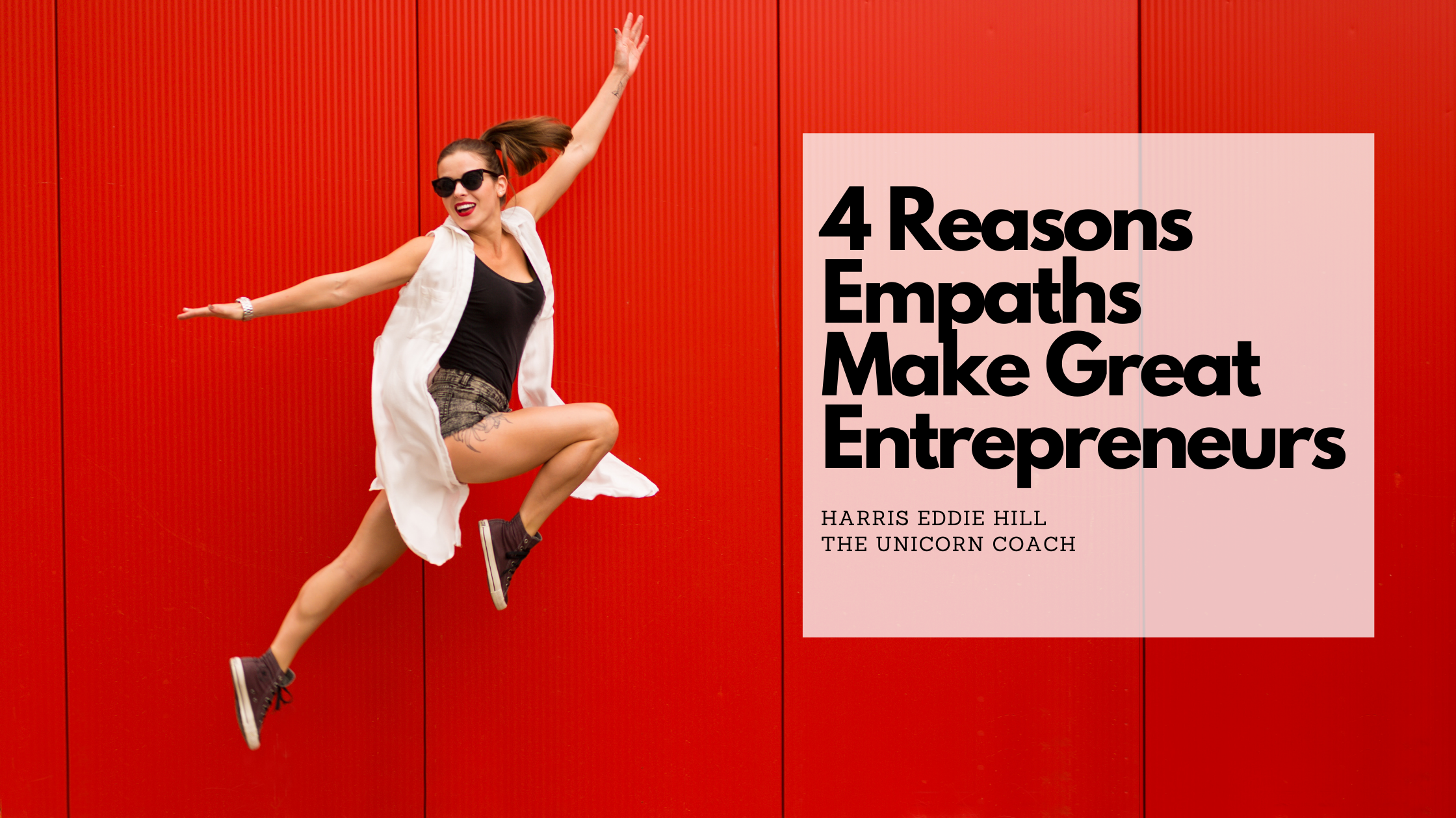 4 Reasons Empaths Make Great Entrepreneurs.png