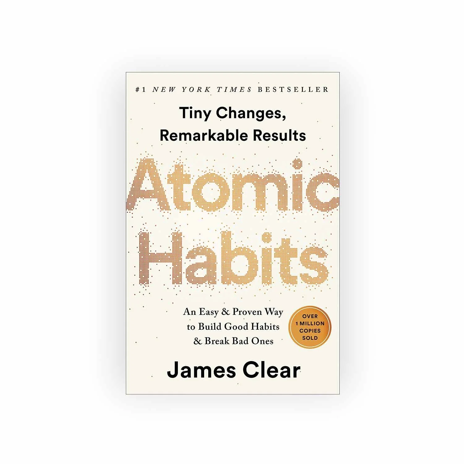 Atomic Habits: An Easy &amp; Proven Way to Build Good Habits &amp; Break Bad Ones - James Clear