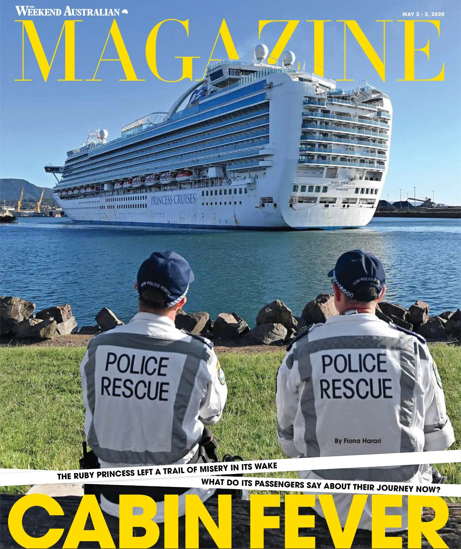 Cover of The Weekend Australian Magazine showing a cruise ship labeled Princess Cruises in a harbor, with two police rescue officers sitting on the grass in the foreground, facing the ship. The headline reads "CABIN FEVER" in large yellow letters, an