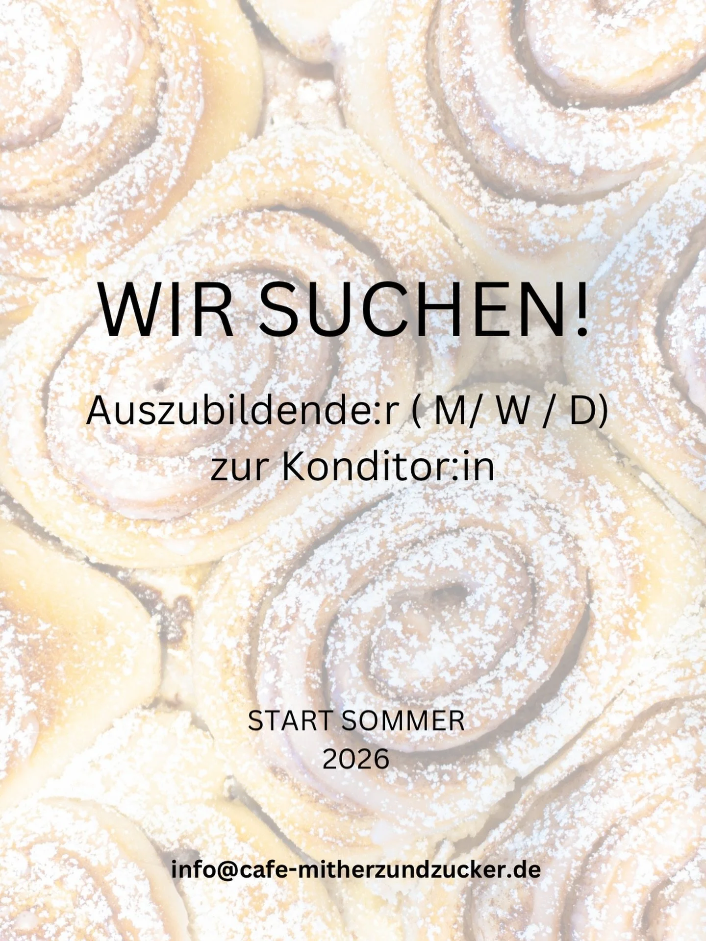 Wir bilden aus und suchen dich als Auszubildende:r zur*m Konditor:in (Start: Sommer 2026)

✨ Was dich erwartet:
Eine offene Backstube, kreative Rezepte, handwerkliches Arbeiten, ein herzliches Team und ganz viel Liebe zum Detail

💡 Was du mitbringen