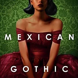 Mexican Gothic
