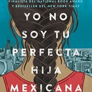  Yo No Soy Tu Perfecta Hija Mexicana