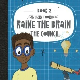  The Secret World of Raine the Brain: The Council