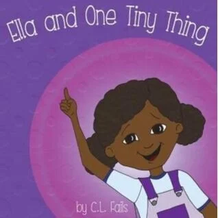 Ella and One Tiny Thing (Ella Books #1)