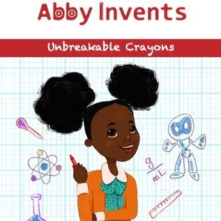 Abby Invents Unbreakable Crayons