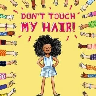 Don't Touch My Hair!