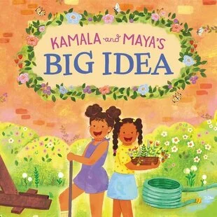 Kamala and Maya's Big Idea