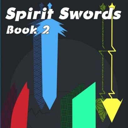 Spirit Swords Book 2: Four Swords (Spirit Swords #2)