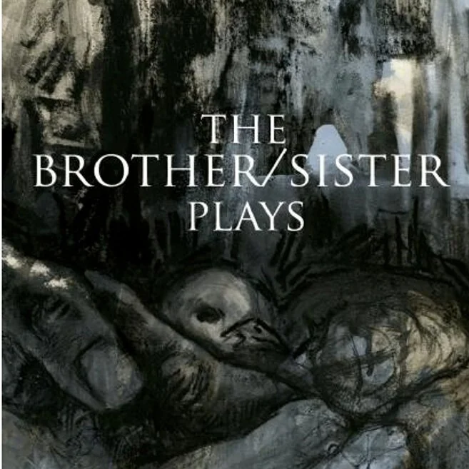 The Brother/Sister Plays