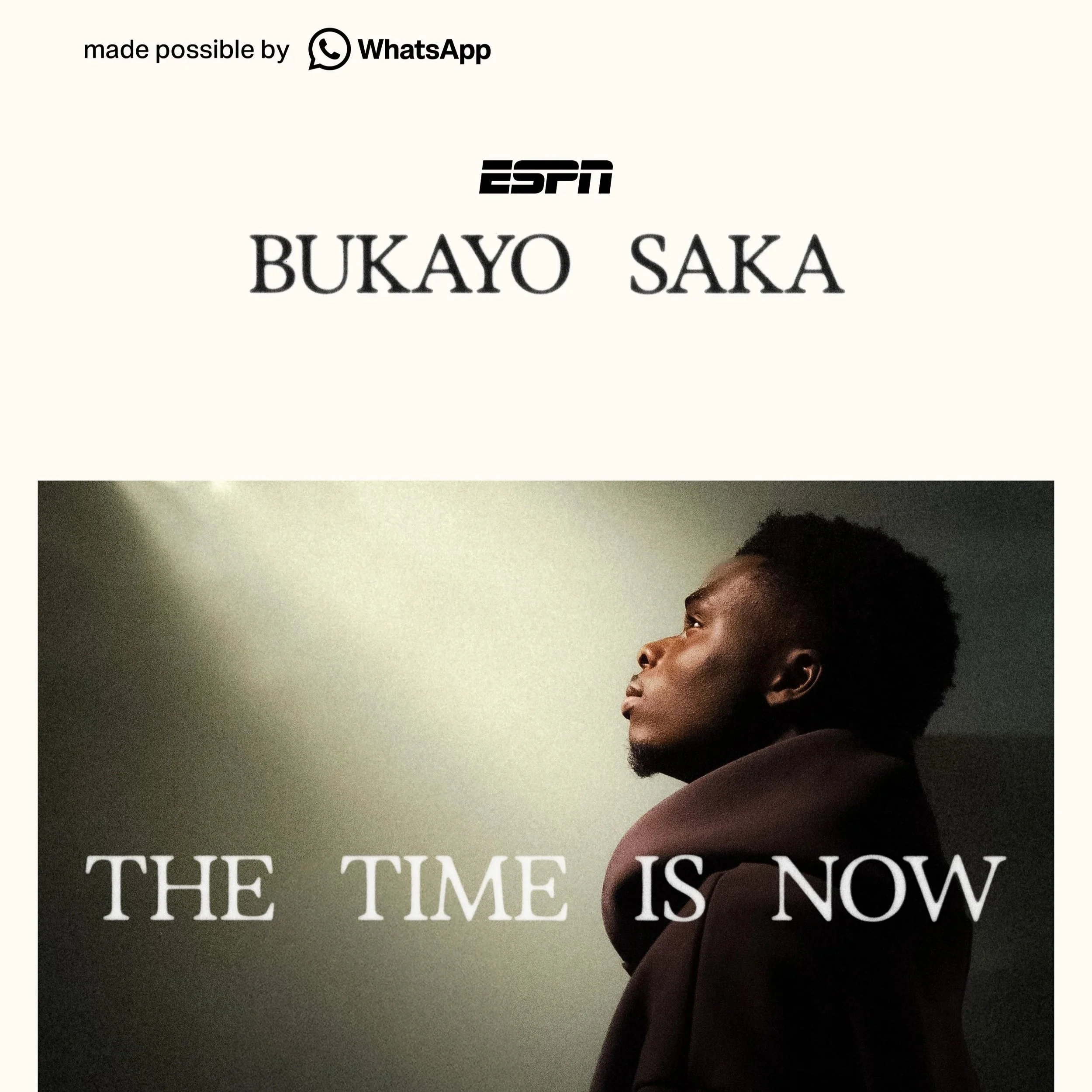 Bukayo Saka: The Time is Now  - A Documentary by WhatsApp