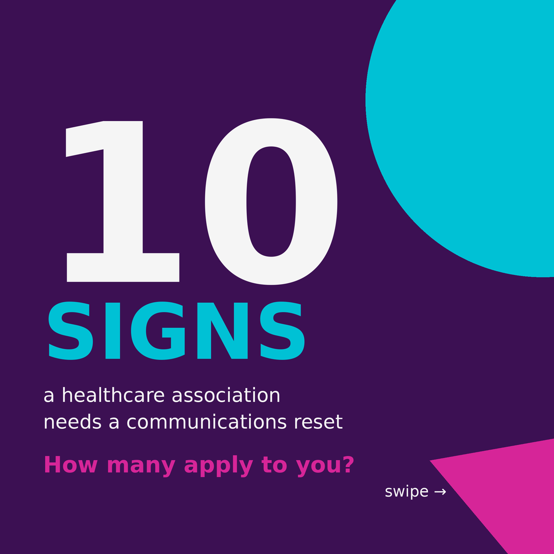 10 Signs Your Healthcare Association Needs a Comms Reset