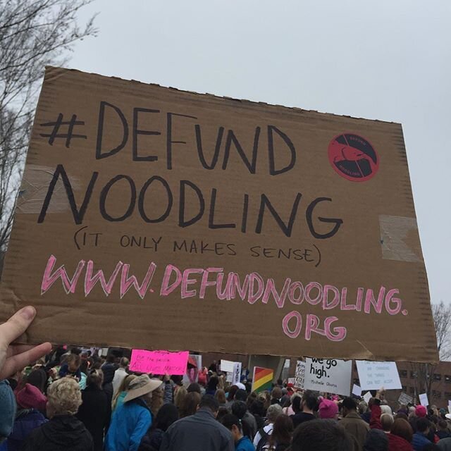 we out here #defundnoodling #womensmarch