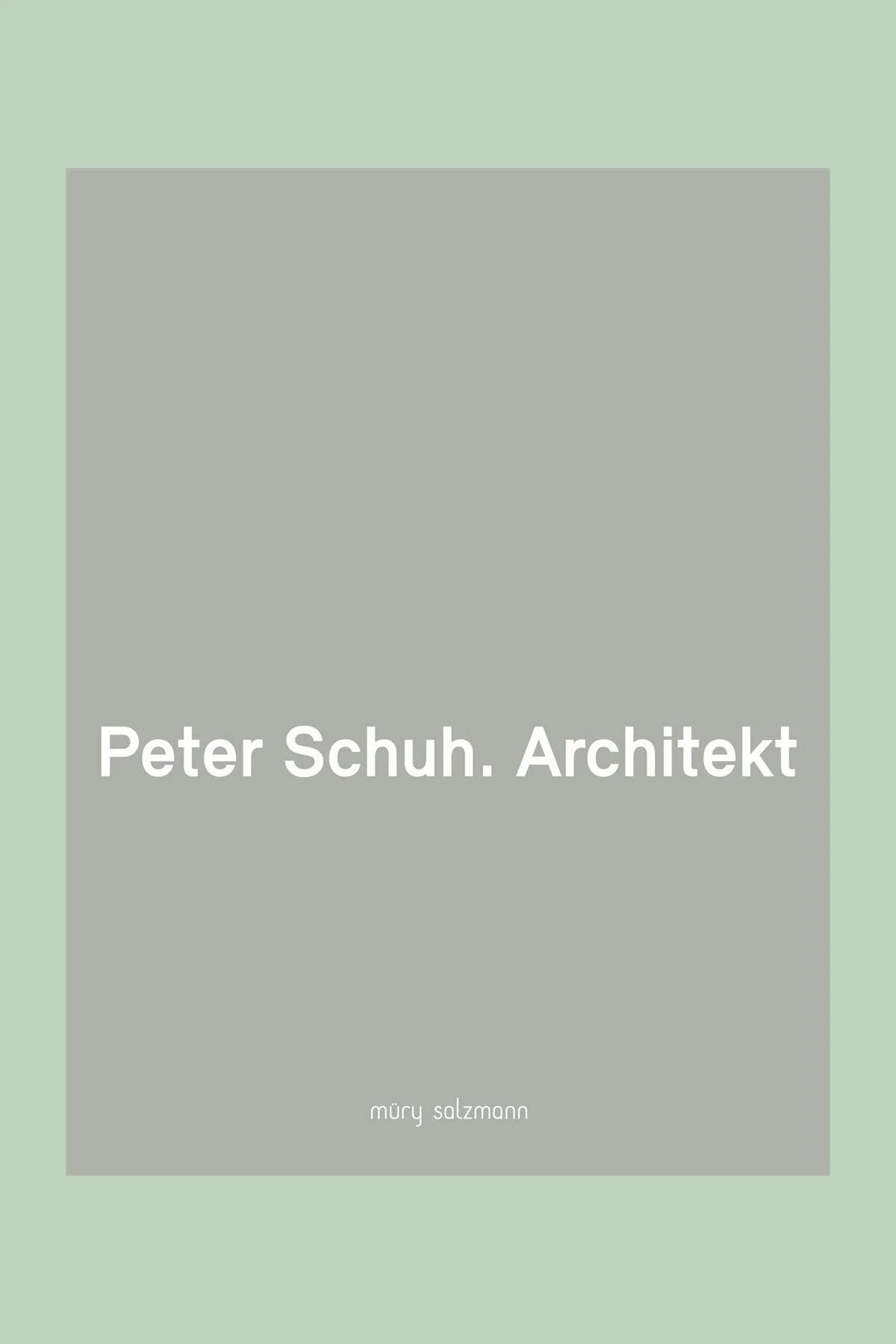 Peter Schuh. Architekt