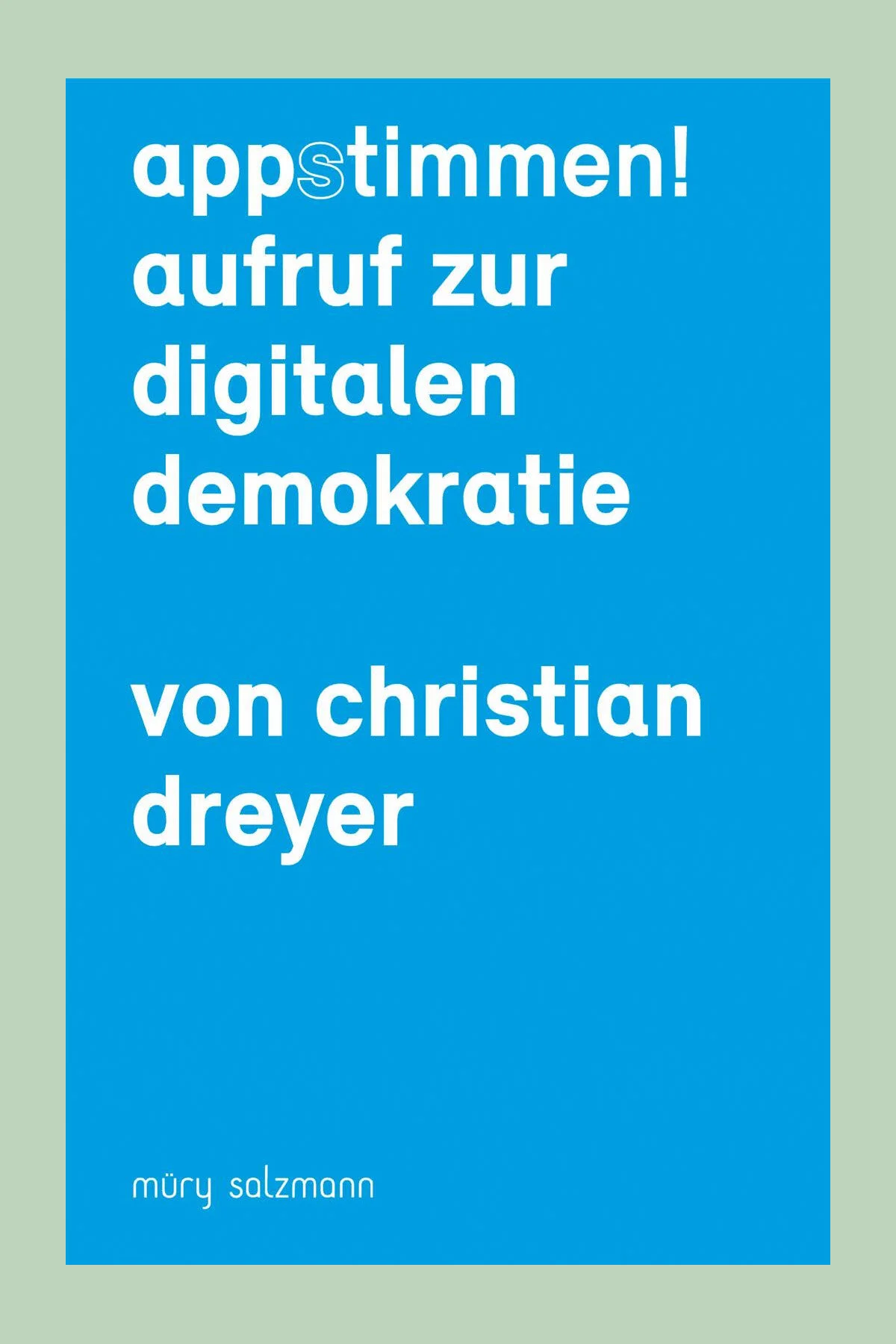appstimmen! Aufruf zur Digitalen Demokratie