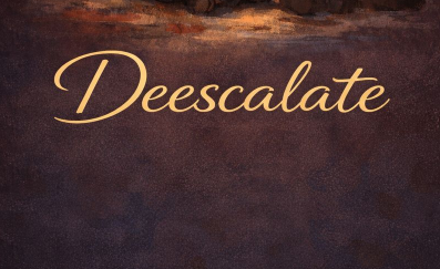 First Witness / Then Deescalate