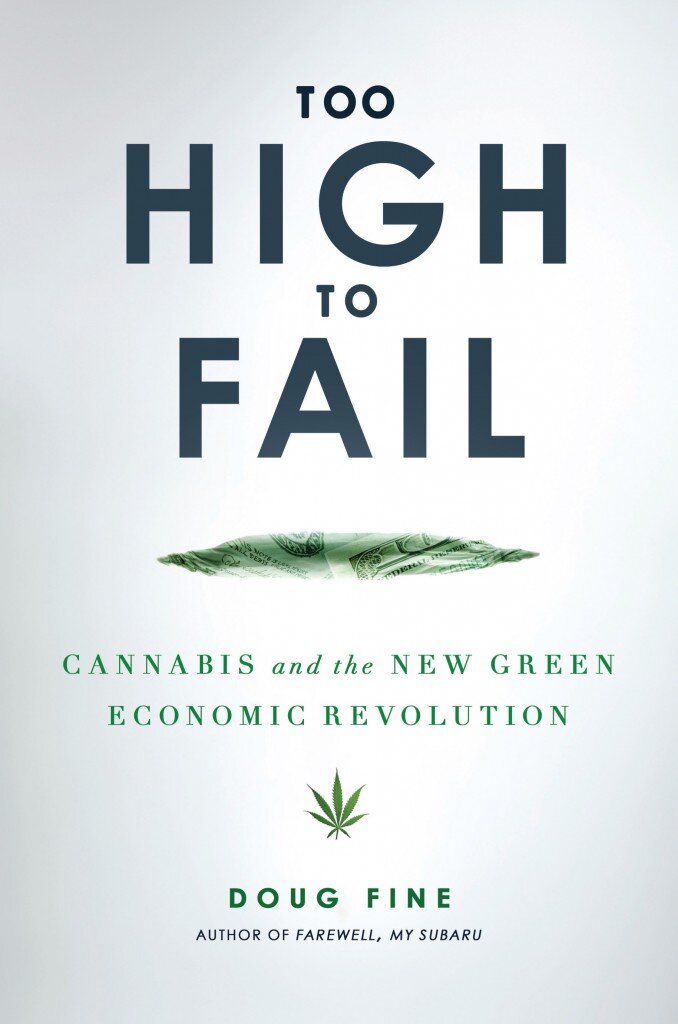 Too High to Fail — Doug Fine