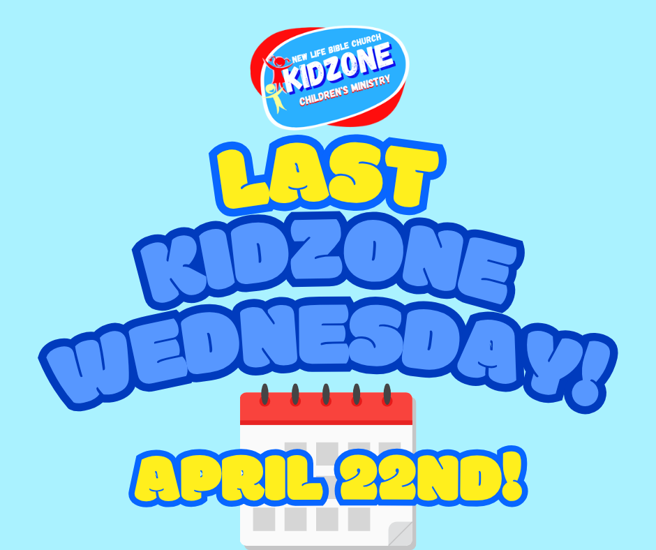 Kidzone Wednesdays End April 22nd!