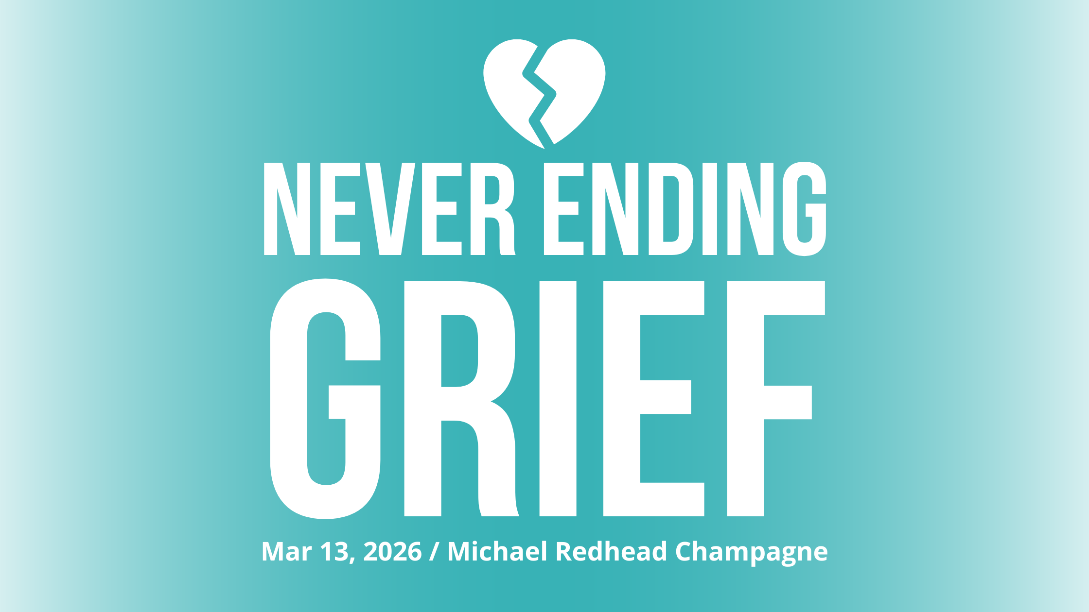 Never Ending Grief