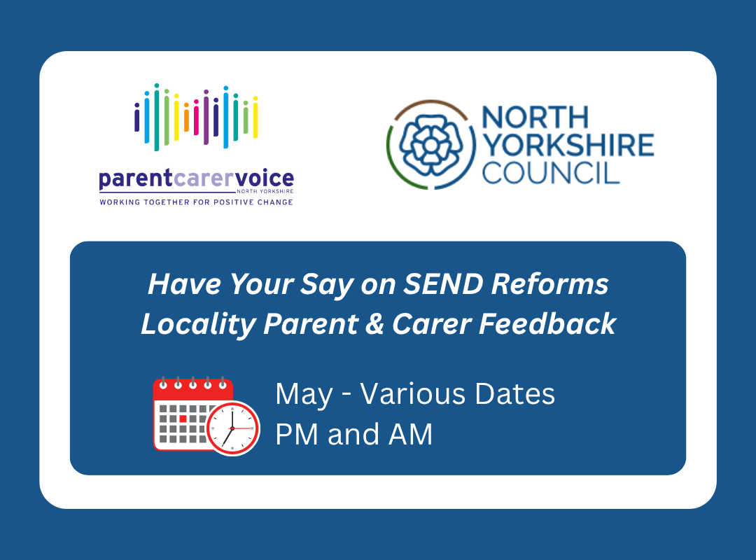 Have Your Say on SEND Reforms - Locality Parent &amp; Carer Feedback