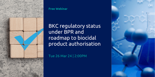 BKC Regulatory Status Under BPR and Roadmap to Biocidal Product ...