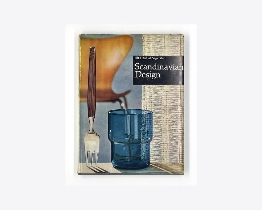 Ulf Hård Af Segerstad, Scandinavian Design. Nordisk Rotogravyr, Stockholm, 1961