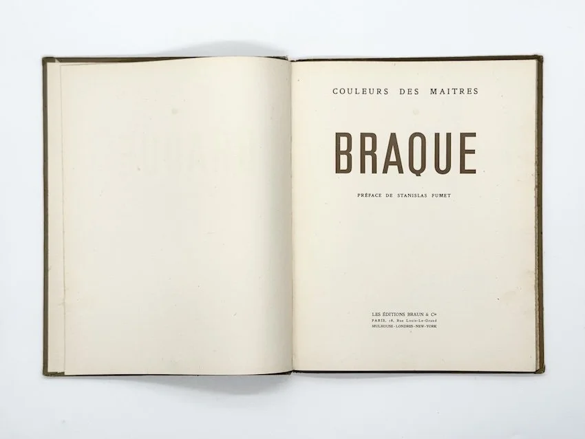 Braque. From the series Couleurs des Maitres. Les Éditions Braun & Cie, 1945. With 24 colour plates printed by Draeger Freres, Montrouge. 