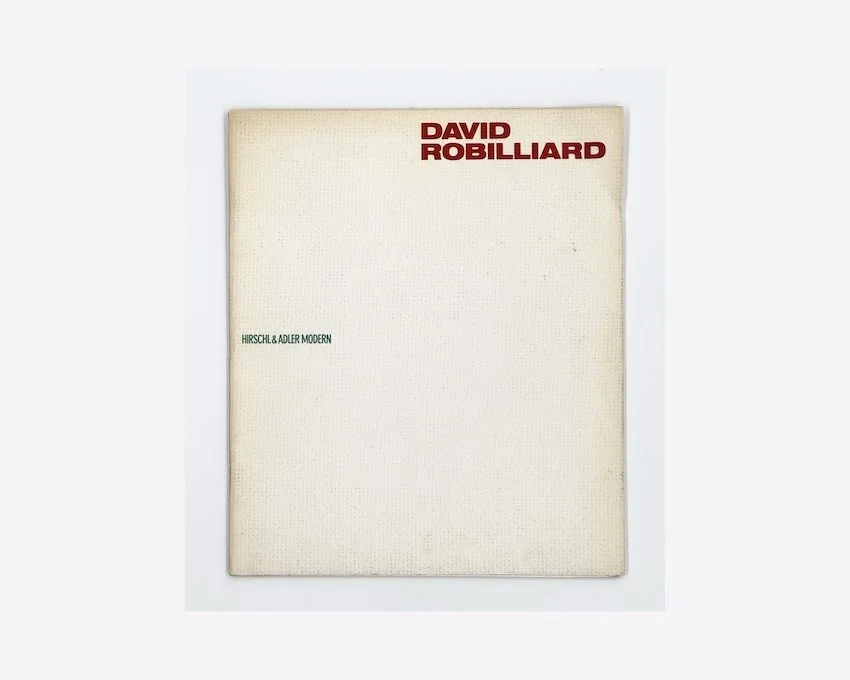David Robilliard (1952-1988). Hirschl & Adler Modern, New York, 1990