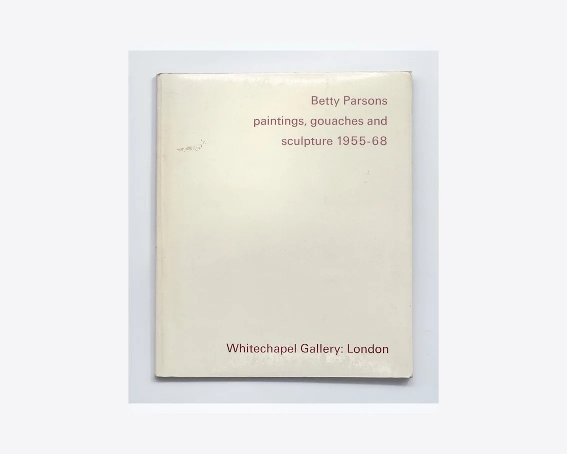 Betty Parsons: paintings, gouaches and sculpture 1955-68. Whitechapel Gallery, London, Nov-Dec, 1968.   