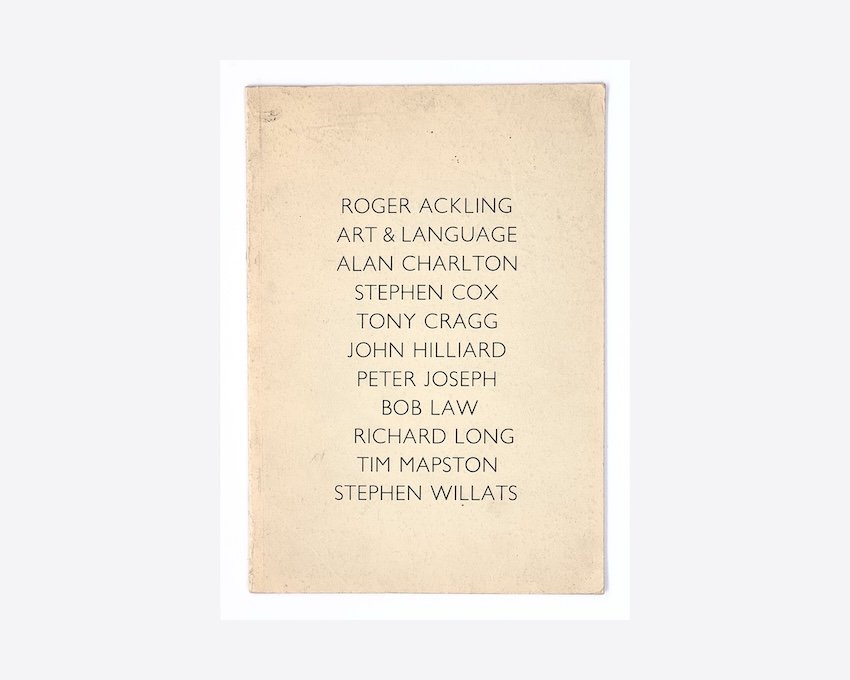 1977 Lisson Gallery – catalogue of a group exhibition including Roger Ackling, Art & Language, Alan Charlton, Stephen Cox, Tony Cragg, John Hilliard, Peter Joseph, Bob Law, Richard Long, Tim Mapston,