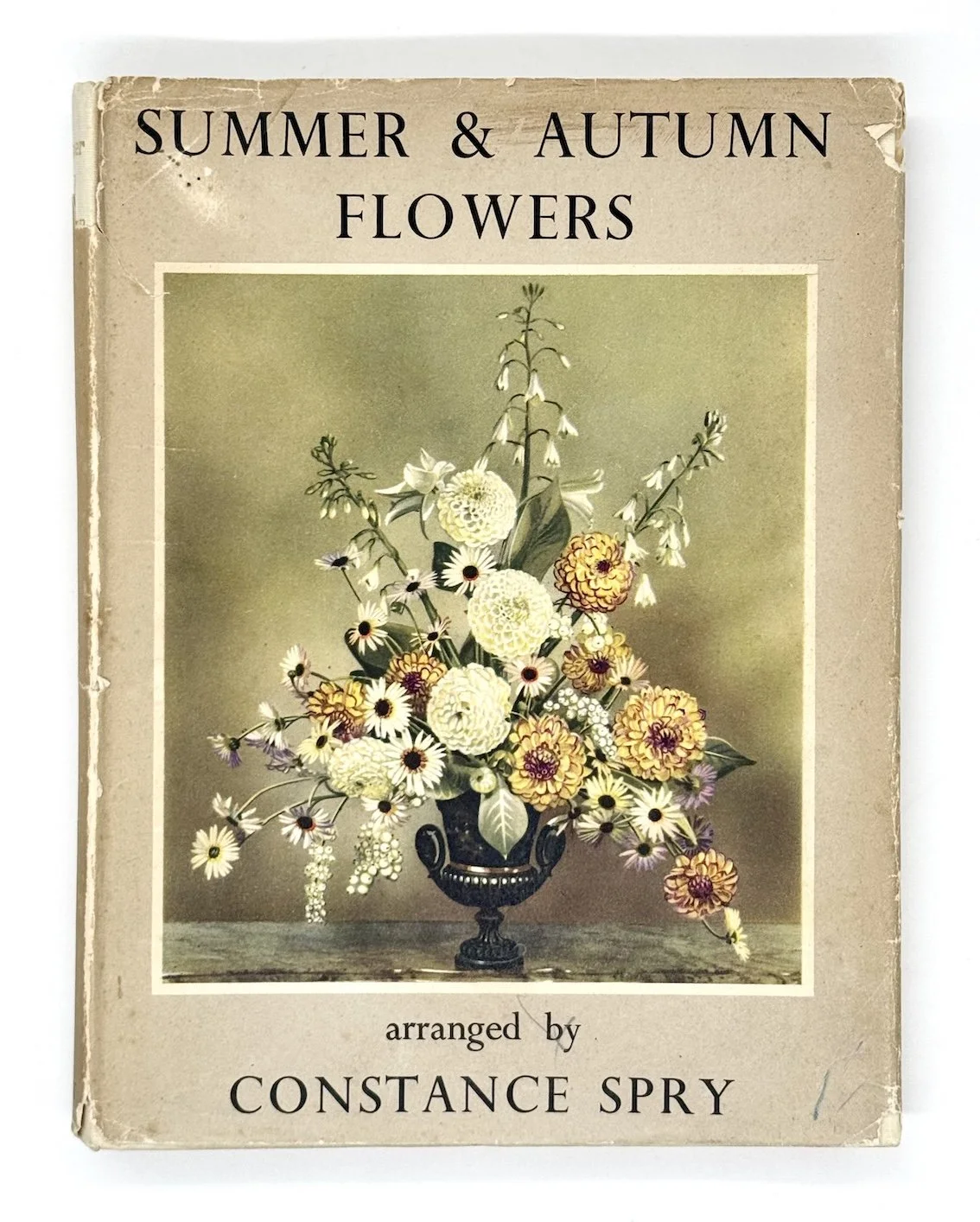 Constance Spry, Summer & Autumn Flowers 1951. First Edition. Room & Book secondhand art books, London