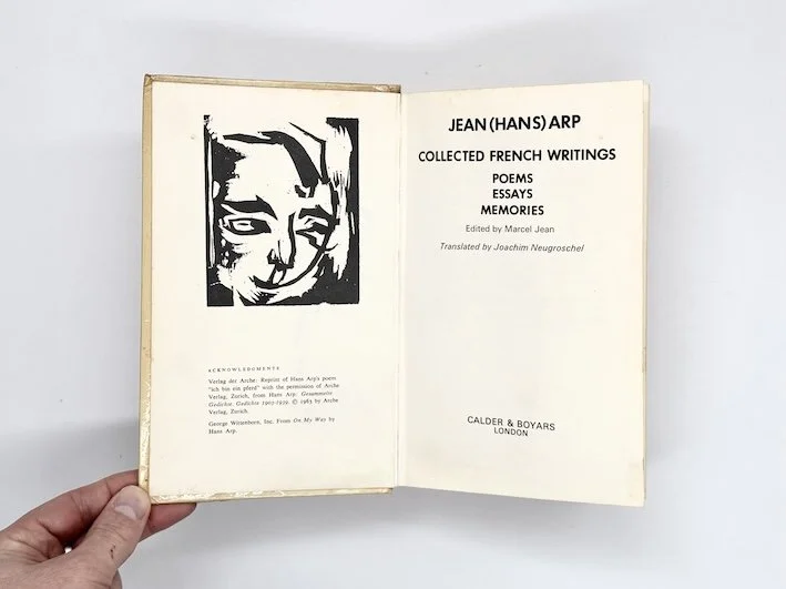 Jean Arp: Collected French Writings (Essays, Poems, Memories) Calder & Boyars, London, 1974. Room & Book secondhand art bookshop in London