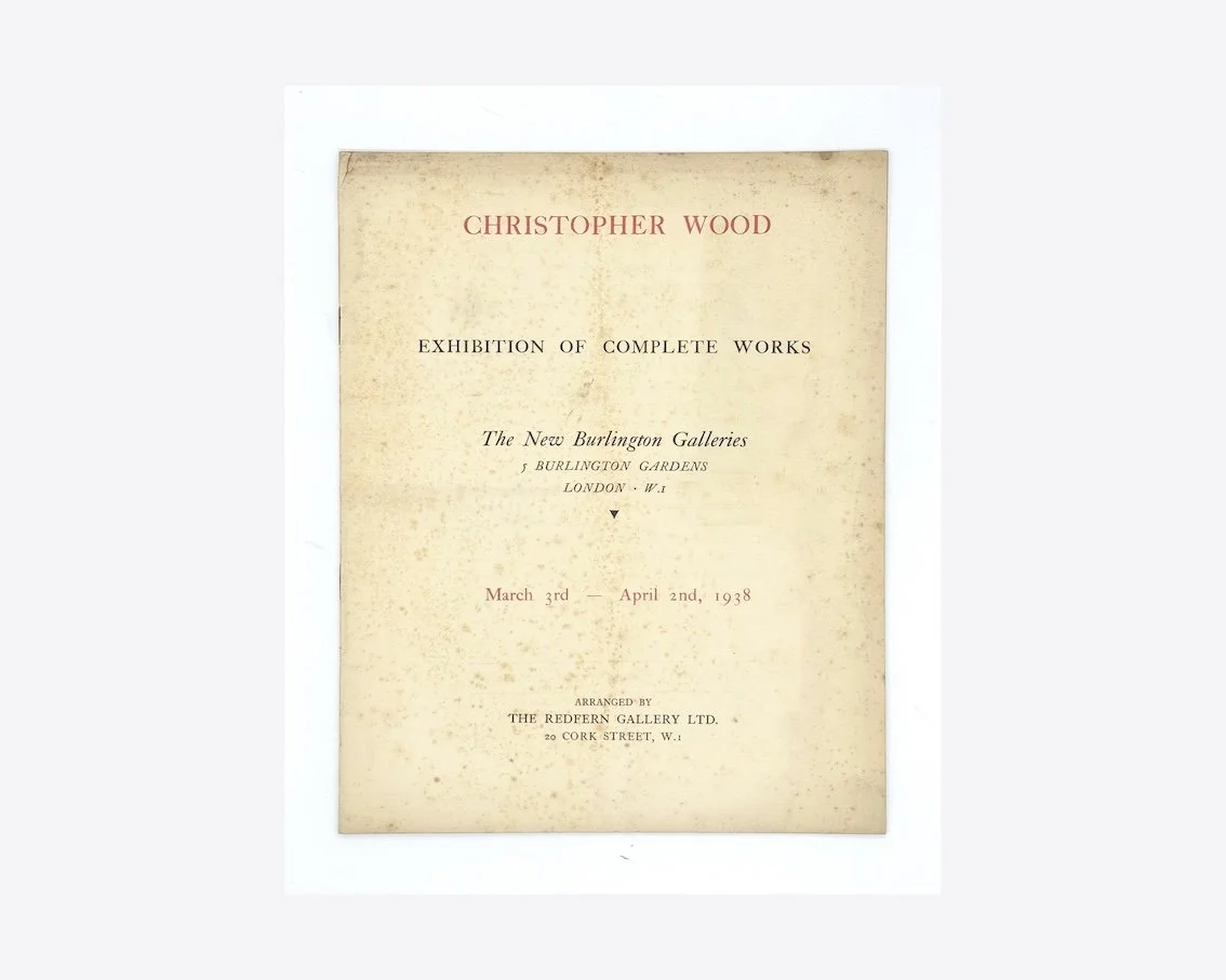 Christopher Wood. Exhibition of complete works. The New Burlington Galleries, London March3rd-April 2nd, 1938.