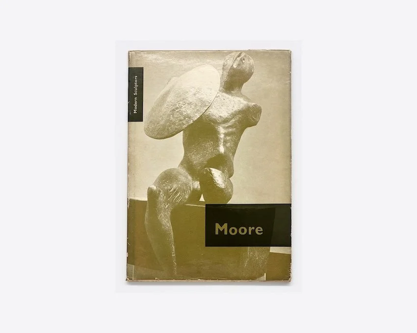 J.P. Hodin, Henry Moore (From the series, Modern Sculptors) A. Zwemmer Ltd, London / Allert de Lange, Amsterdam, 1958