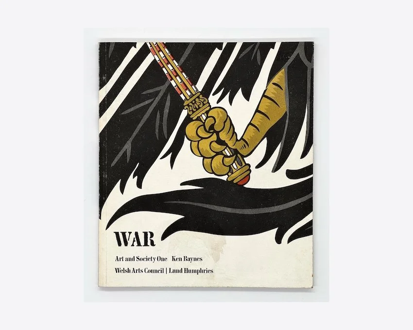 Ken and Kate Baynes, Art and Society ONE: WAR. Welsh Arts Council/Lund Humphries, 1972.  