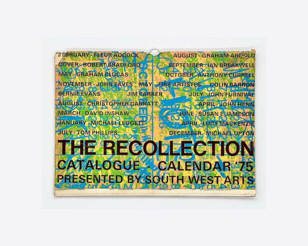 The Recollection Catalogue - Calendar ’75. A touring exhibition presented by South West Arts.